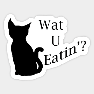 What You Eating Cat Sticker